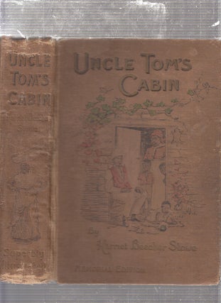 Item #E23712 Uncle Tom's Cabin: A Tale of Life among the Lowly--with over 100 illustrations from...