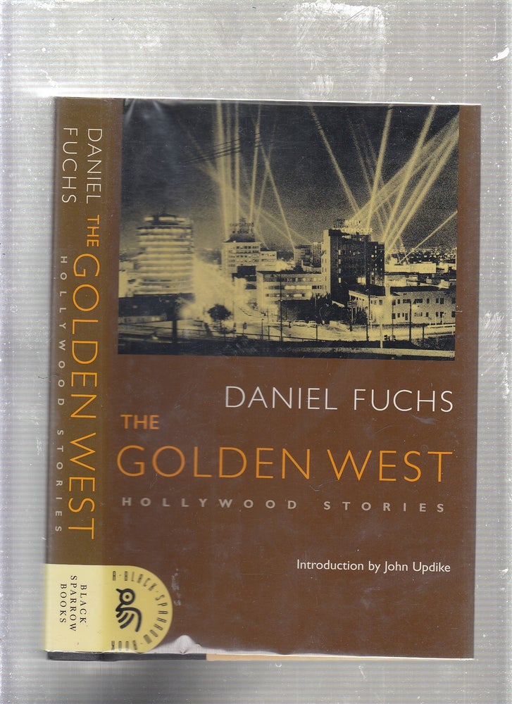 Item #E23750 The Golden West: Hollywood Stories. Daniel Fuchs.