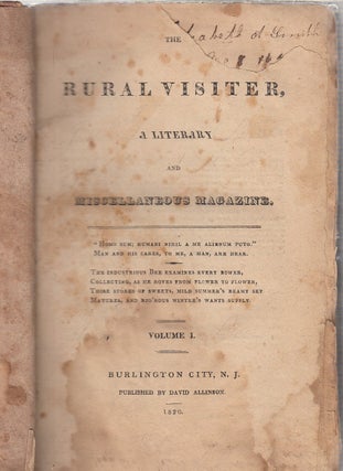 Item #E23952 The Rural Visiter: A Literary and Miscellaneous Magazine Volume 1 (all issued