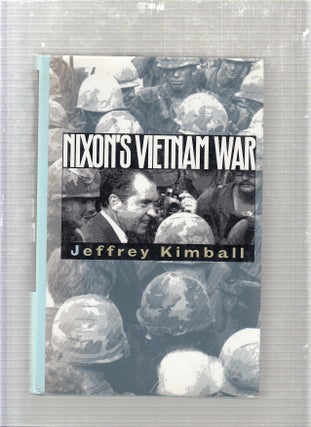 Item #E24084 Nixon's Vietnam War. Jeffrey Kimball