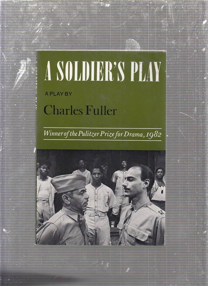 Item #E24199 A Soldier's Play: a play. Charles Fuller.