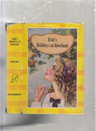 Item #E24222 Elsie's Holiday at Roseland In original dust jacket). Martha Finley