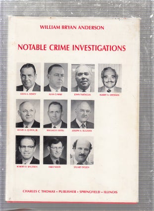Item #E24272 Notable Crime Investigations (inscribed by the author). William Bryan Anderson