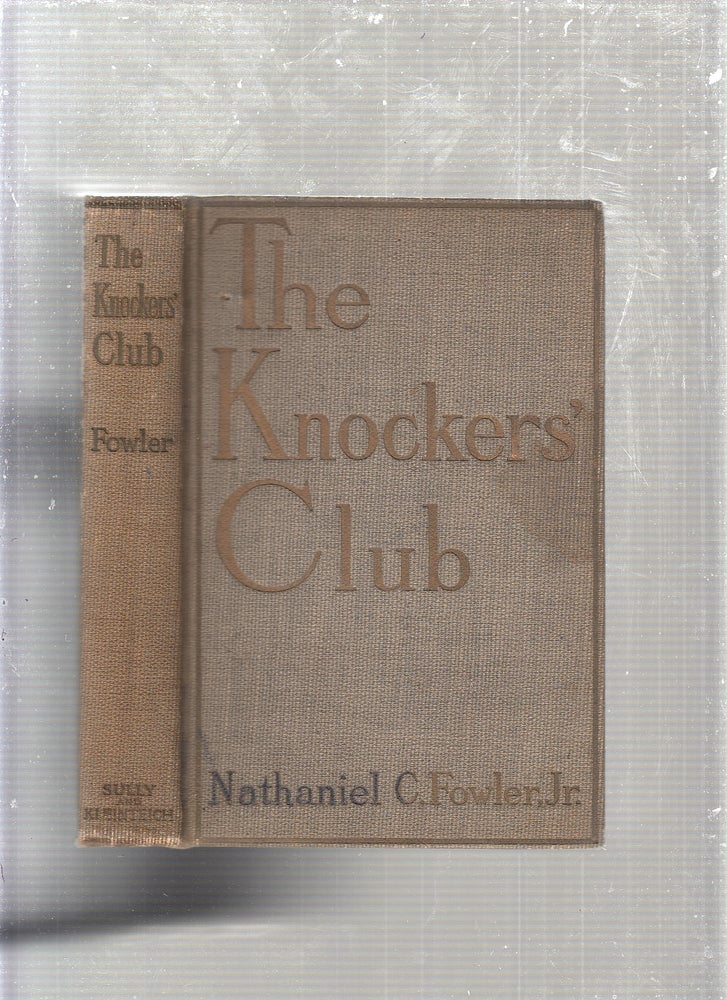 Item #E24283 The Knockers' Club (signed by the author). Nathaniel C. Fowler Jr.