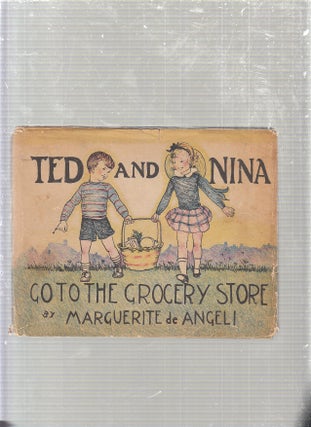 Item #E24298 Ted and Nina Go To The Grocery Store (signed by the authorand in the original dust...