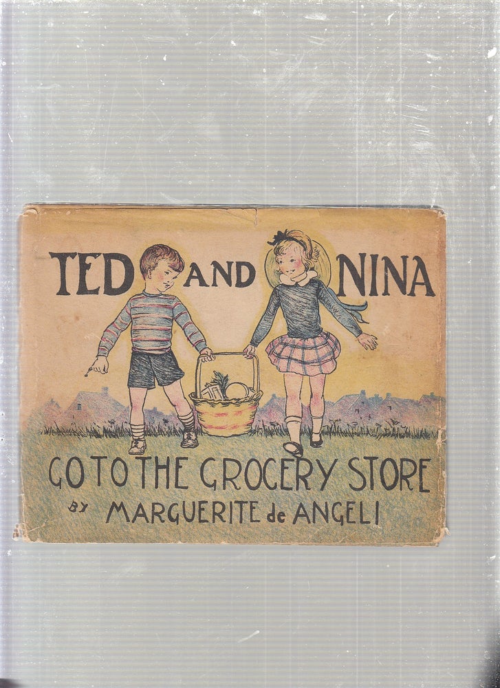 Item #E24298 Ted and Nina Go To The Grocery Store (signed by the authorand in the original dust jacket). Marguerite de Angeli.
