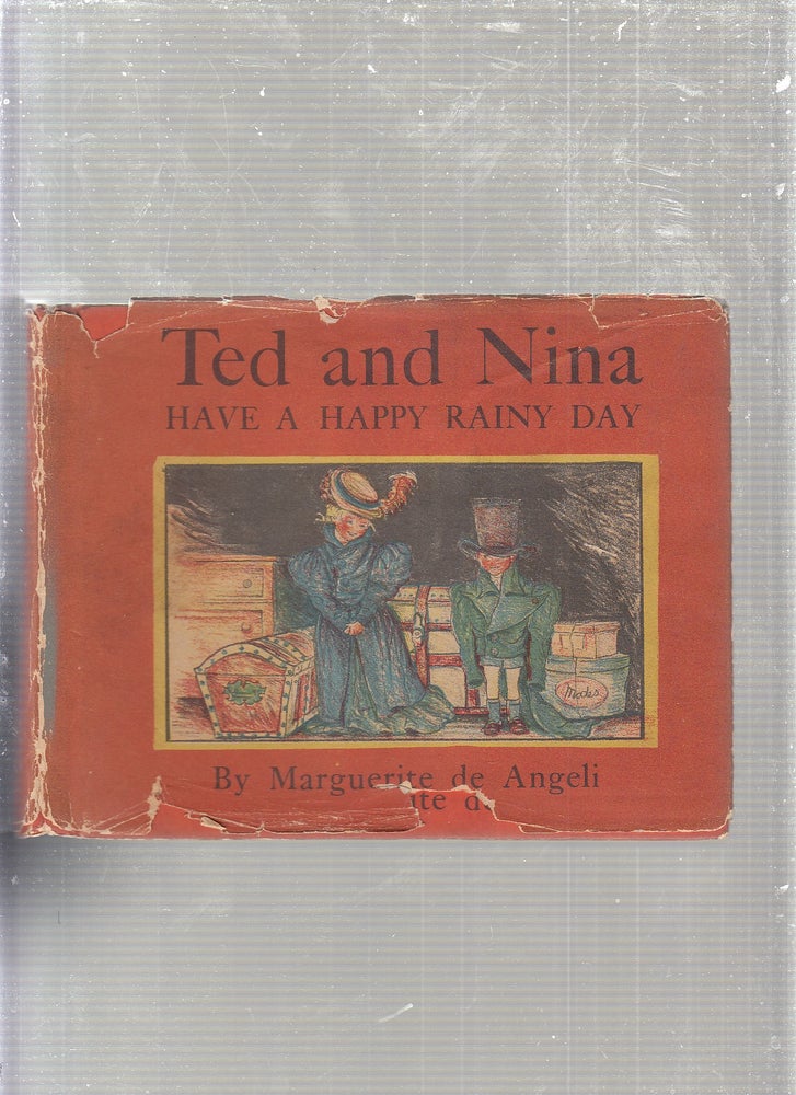 Item #E24299 Ted and Nina Have a Happy Rainy Day (signed by the author and in original dust jacket). Marguerite de Angeli.