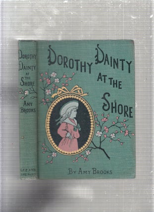 Item #E24358 Dorothy Dainty at the Shore. Amy Brooks