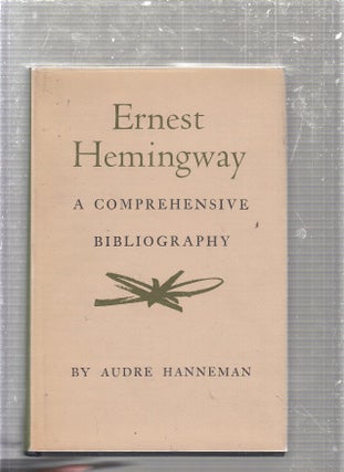Item #E24370 Ernest Hemingway: A Comprehensive Bibliography (second edition, with corrections)....