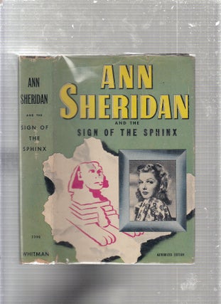 Item #E24416X Ann Sheridan and the Sign of the Sphinx (in original dust jacket). Kathryn Heisenfelt