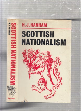 Item #E24419 Scottish Nationalism. H. J. Hanham