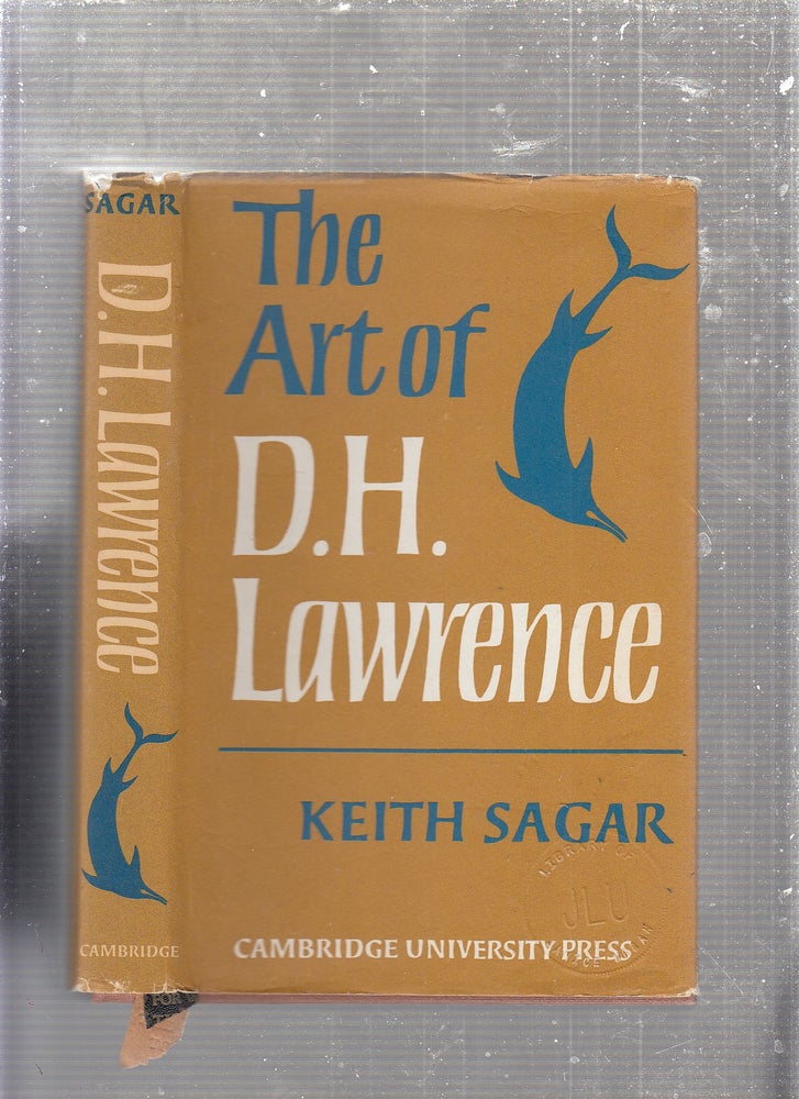 Item #E24427 The Art of D.H. Lawrence. Keith Sagar.