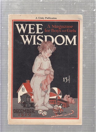 Item #E24444B Wee Wisdom: A Magazine for Boys and Girls (December 1929 Christmas Issue). Imelda...