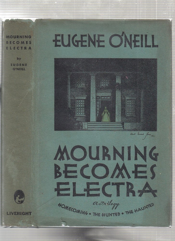 Item #E24473 Mourning Becomes Electra: A Trilogy (in oriignal dust jacket). Eugene O'Neill.