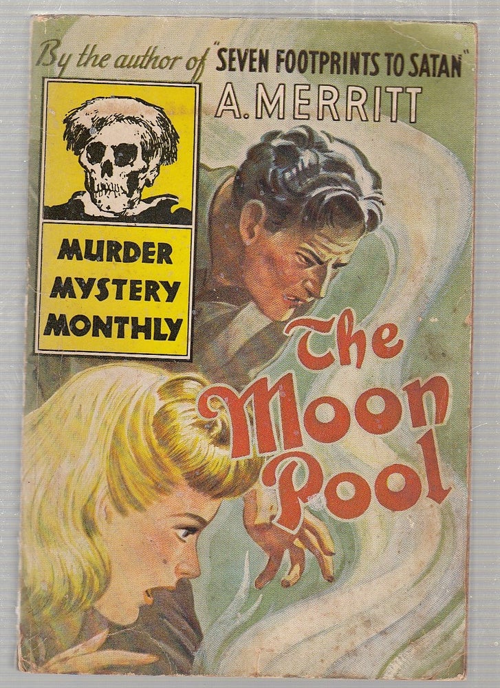Item #E24477 The Moon Pool (Murder Mystery Monthly No. 18). A. Merritt, Abraham Grace Merritt.
