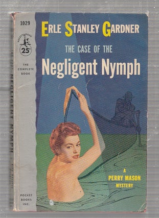Item #E24569 The Case Of The Negligent Nymph: A Perry Mason Mystery. Erle Stanley Gardner