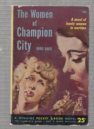 Item #E24570 The women of Champion City. Doris davis