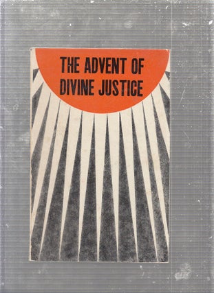 Item #E24591 The Advent of Divine Justice (Indian Edition). Shoghi Effendi