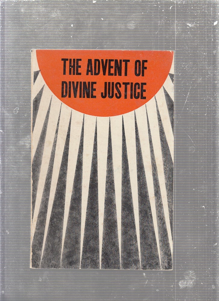 Item #E24591 The Advent of Divine Justice (Indian Edition). Shoghi Effendi.