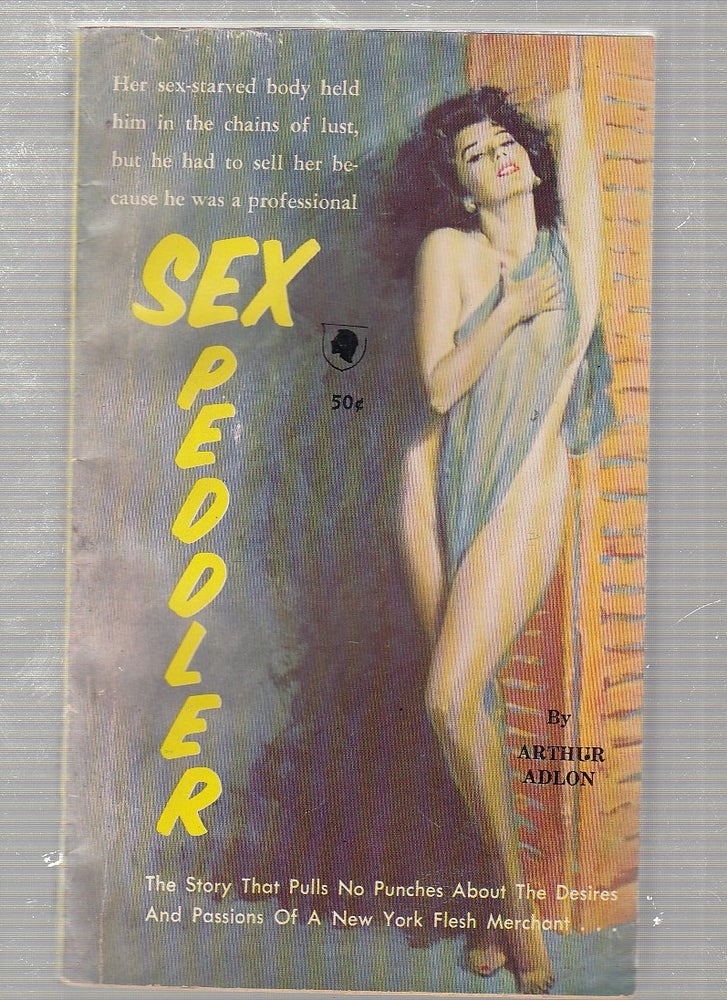 Item #E24655 Sex Peddler. Arthur Adlon.