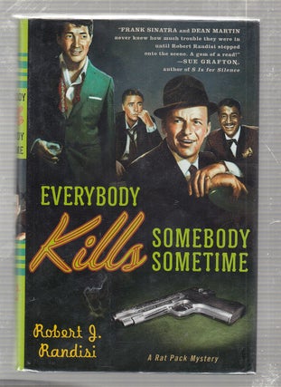 Item #E24696R Everybody Kills Somebody Sometime (Rat Pack Mysteries). Robert J. Randisi
