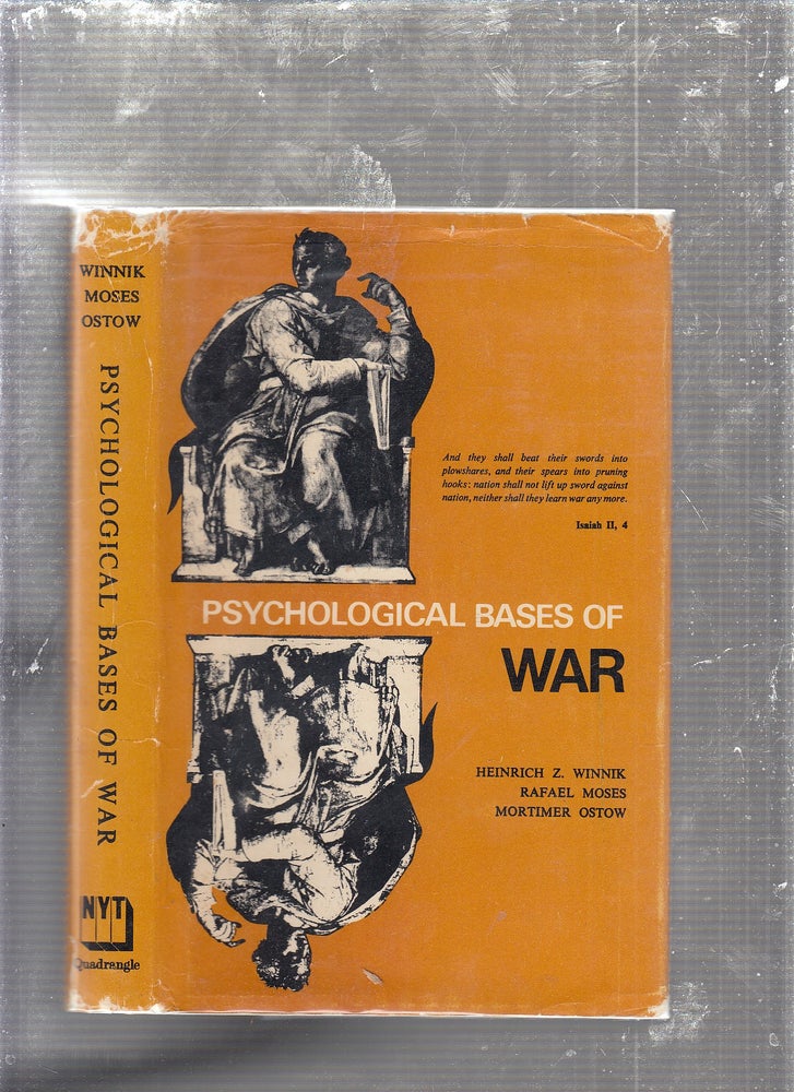 Item #E24738 Psychological Bases of War. Heinrich Z. Winnik, Mortimer Ostow, Rafael Moses.