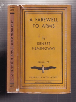 Item #E2477 A Farewell to Arms. Ernest Hemingway