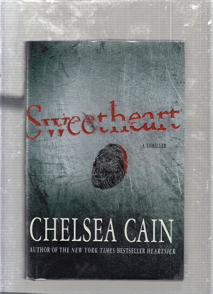 Item #E24833 Sweetheart. Chelsea Cain.