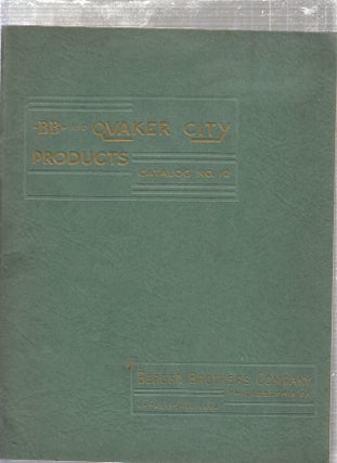 Item #E24864 BB and Quaker City Products Catalog No. 12. Berger Brothers Company