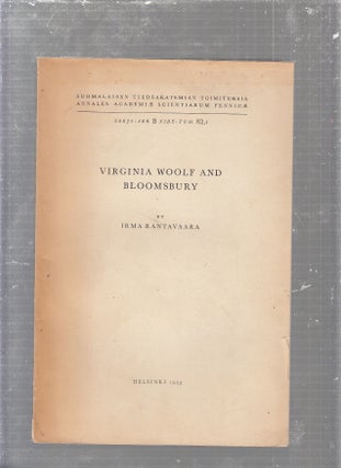 Item #E24909 Virginia Woolf And Bloomsbury. Irma Rantavaara