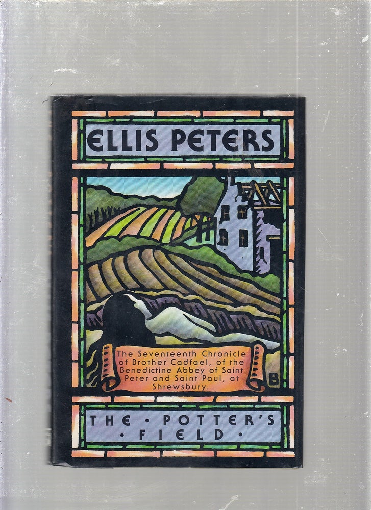Item #E24995 The Potters Field: The Seventeenth Chronicle of Brother Cadfael. Ellis Peters.