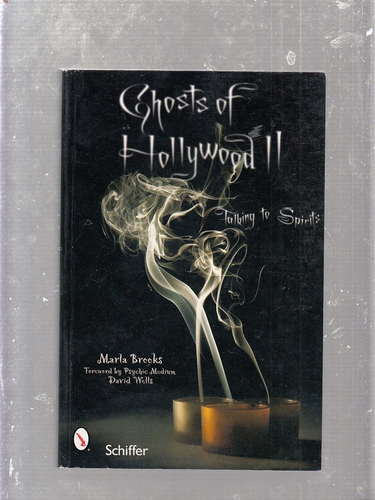 Item #E25043 Ghosts of Hollywood II: Talking to Spirits. Marla Brooks.