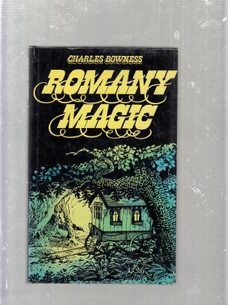 Item #E25079 Romany Magic. Charles Bowness