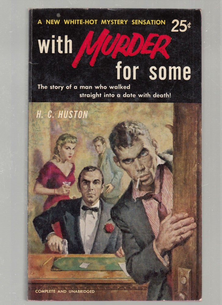 Item #E25253 With Murder for Some. H C. Huston.
