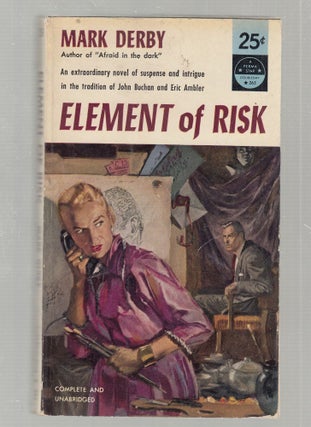 Item #E25254 Element Of Risk. Mark Derby
