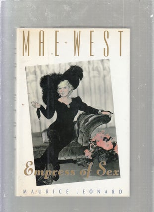 Item #E25271 Mae West: Empress Of Sex. Maurice Leonard
