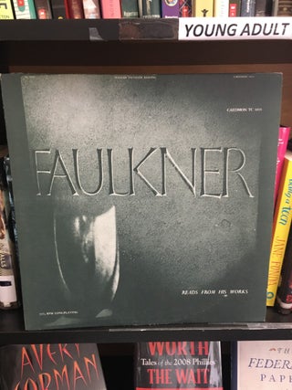 Item #E25343 Faulkner Reads from His Works (LP album). William Faulkner