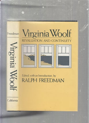 Item #E25367 Virginia Woolf: Revaluation and Continuity (inscribed by the editor). Ralph Freeman