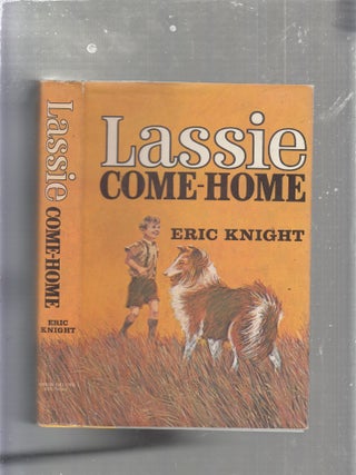 Item #E25384 Lassie Come Home (Junior Deluxe edition in original dust jacket). Eric Knight,...