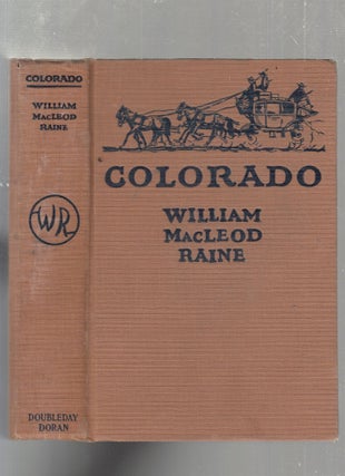 Item #E25489 Colorado. William MacLeod Raine