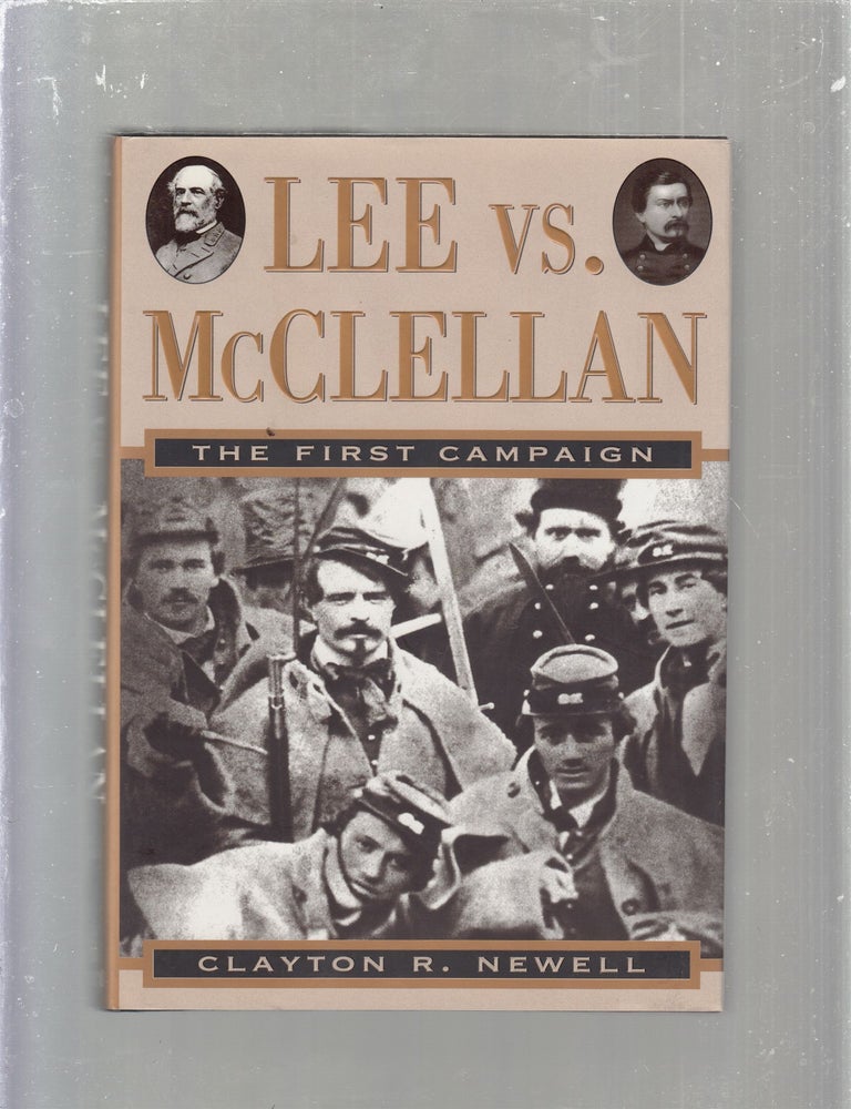 Item #E25528 Lee Vs. McClellan. Clayton R. Newell.