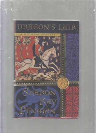 Item #E25533 Dragon's Lair: A Medieval Mystery (signed by the author). Sharon Kay Penman