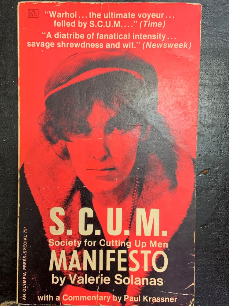 Item #E25573 S.C.U.M.: Society for Cutting Up Men Manifesto. Valerie Solanas.