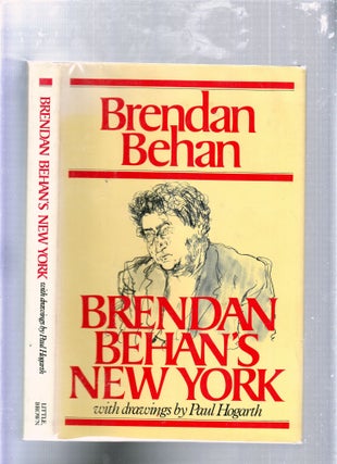 Item #E25580 Brendan Behan's New York. Brendan Behan, Paul Hogarth
