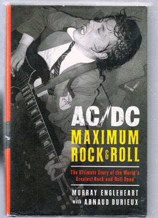 Item #E25610 AC/DC, Maximun Rock & Roll: The Ultimate Story of the World's Greatest Rock and Roll...