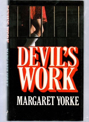 Item #E25619 Devil's Work. Margaret Yorke