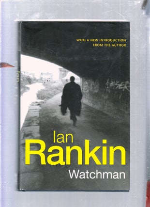 Item #E25622 Watchman (signed by the author). Ian Rankin