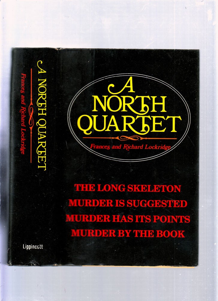 Item #E25688 A North Quartet (The Long Skeleton, Murder Is Suggested, Murder Has Uts Points, Murder By The Book). Frances, Richard Lockridge.