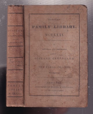 Item #E2574 An Historical Account of Iceland, Greenland and the Faroe Islands (Harper's Family...