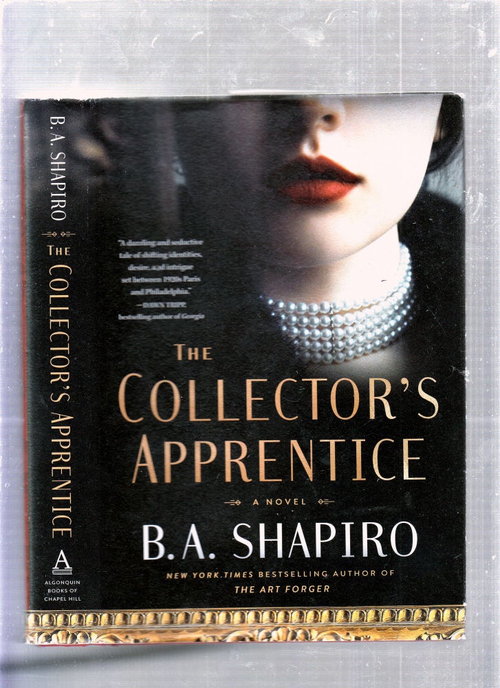 Item #E25820 The Collector's Apprentice (inscribed first edition). B A. Shapiro.